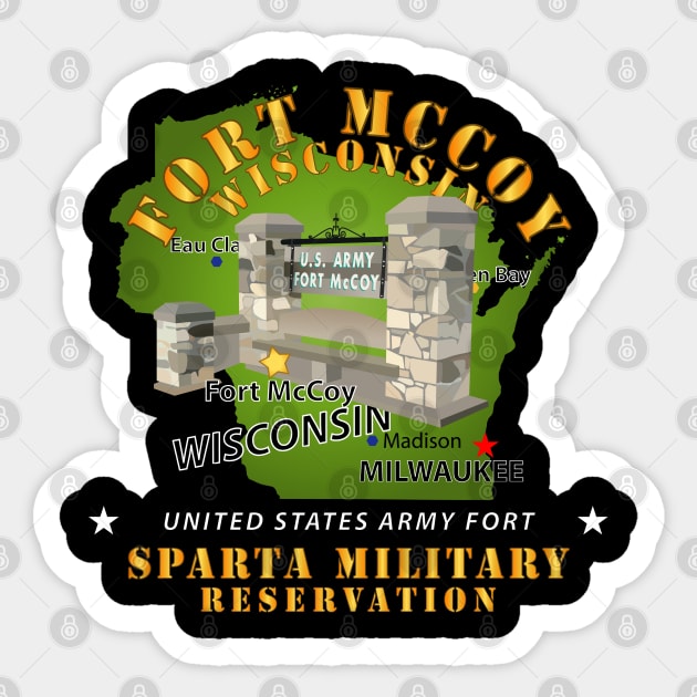 Ft McCoy WI - Sparta Military Resv Sticker by twix123844